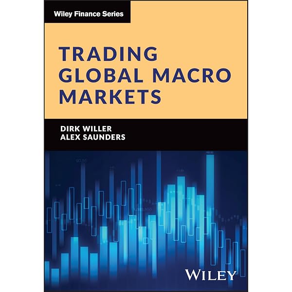 Global Macro Trading: Profiting in a New World Economy: 567