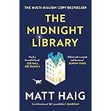 The Midnight Library: The No.1 Sunday Times bestseller and worldwide phenomenon