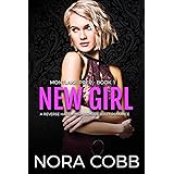 New Girl: A Dark High School Bully Romance (Montlake Prep Book 1)