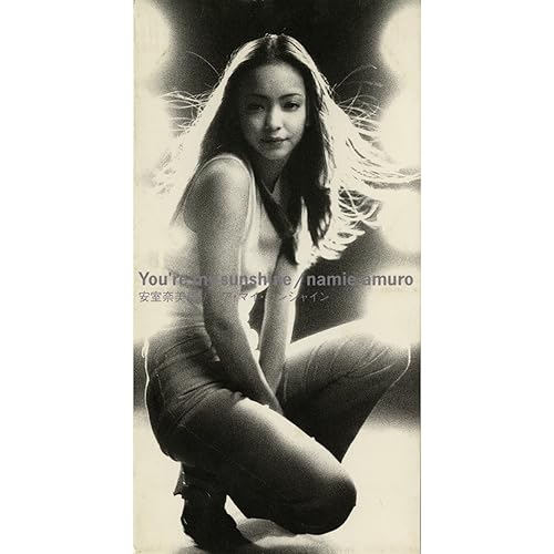 You're my sunshine / 安室奈美恵