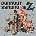 BURNOUT SYNDROMEZ (通常盤)