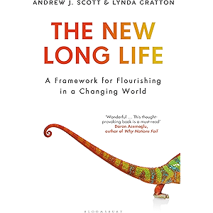 The New Long Life: A Framework for Flourishing in a Changing…