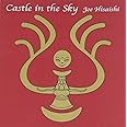 Castle in the Sky ~天空の城ラピュタ USAヴァージョン・サウンドトラック~