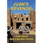 Juan's Revenge: A Classic Western Adventure Novel (The Jeb & Zach Western Series Book 3)