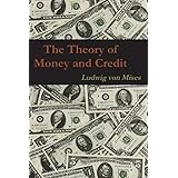 The Theory of Money and Credit