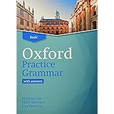 Oxford Practice Grammar Basic with Key: The right balance of English grammar explanation and practice for your language level