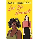 Les Be Honest: A Lesbian Romantic Comedy (Queerly Devoted Book 2)