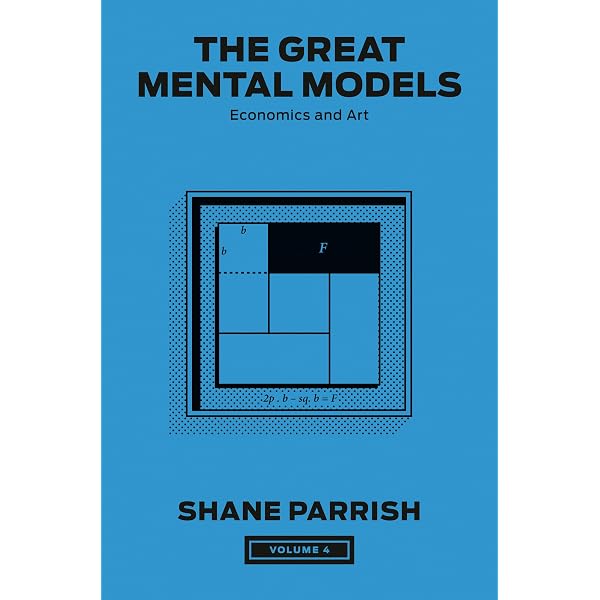 The Great Mental Models Volume 1: General Thinking Concepts