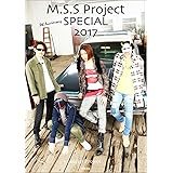 8th Anniversary M.S.S Project SPECIAL 2017