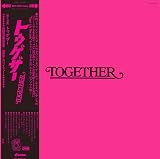トゥゲザー[世界初リイシュー][ 初回限定生産] [帯付き] [Analog]