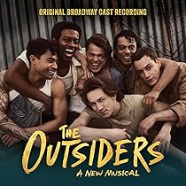 The Outsiders, A New Musical (Original Broadway Cast Recording