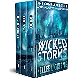 Wicked Storms - The Complete Series - A Post-Apocalyptic Survival Thriller