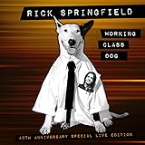 Working Class Dog: 40th Anniversary Special Live Edition