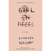 洋書英語　Girl in Pieces, by Kathleen Glasgow Amazon.com: Girl in Pieces: 9781524700805: Books