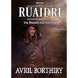 Ruaidri: The Sword and the Spirit, Book Four