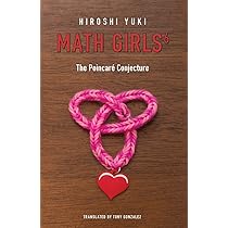 Amazon | Math Girls 6: The Poincaré Conjecture | Yuki, Hiroshi