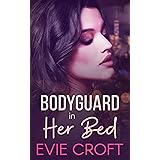Bodyguard in Her Bed (Personal Protector Book 3)