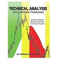 The Art and Science of Technical Analysis: Market Structure