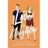 Love Thy Neighbor (Roommate Romps)