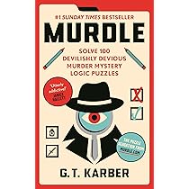 Murdle: More Killer Puzzles: THE SUNDAY TIMES BESTSELLING SERIES
