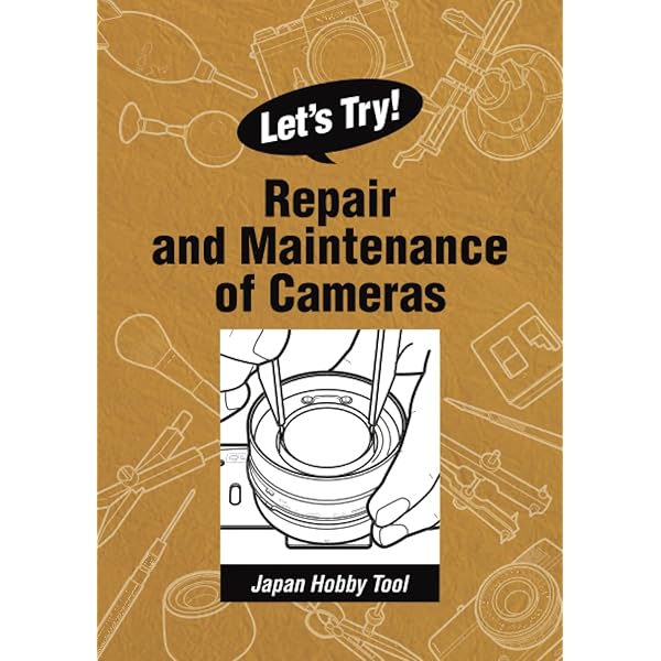 趣味・スポーツ・実用 Camera Maintenance & Repair Amazon.com: Camera Maintenance & Repair, Book 1: Fundamental