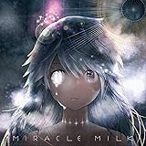 Miracle Milk (限定プレミアムパッケージ盤)