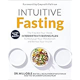 Intuitive Fasting: The Flexible Four-Week Intermittent Fasting Plan to Recharge Your Metabolism and Renew Your Health (Goop P