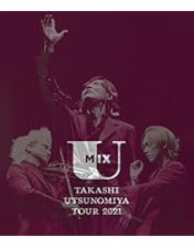 Amazon.co.jp: Takashi Utsunomiya Tour 2022 U Mix#2 (Blu-ray