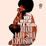 THE VERY BEST OF T.K. YEARS -MIAMI LADY SOUL EXPLOSION- [日本独自企画盤 / 最新リマスター / 日本語解説付き](CDSOL-5664)