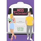 Miss Trailerhood: A Best Friend's Brother Sweet Romantic Comedy (Fake It Book 2)