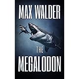 The Megalodon: A Deep Sea Thriller