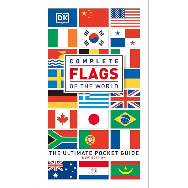 Complete Flags of the World: The Ultimate Pocket Guide : DK