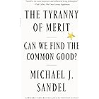 The Tyranny of Merit: What's Become of the Common Good? (English Edition)