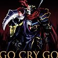 TVアニメ「 オーバーロードII 」オープニングテーマ「GO CRY GO」【初回限定盤】