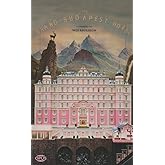 The Grand Budapest Hotel: The Illustrated Screenplay (The Opus Screenplay Series)