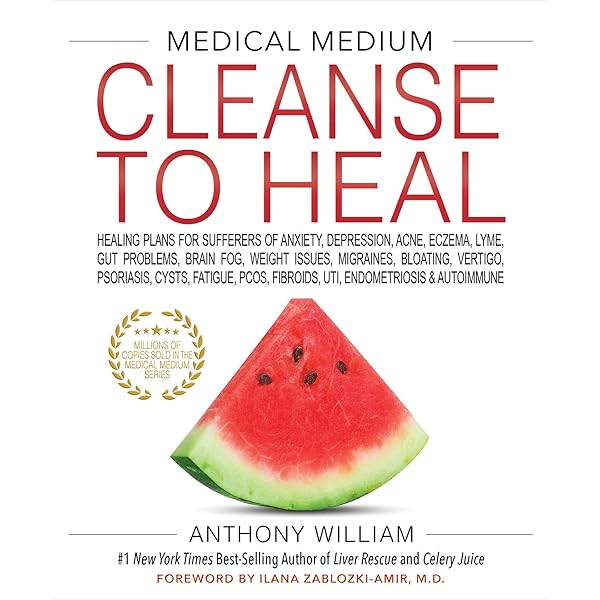 Medical Medium Cleanse To Heal Healing Plans For Sufferers Of Anxiety Depression Acne Eczema Lyme Gut Problems Brain Fog Weight Issues Fibroids Uti Endometriosis Autoimmune William Anthony Amazon Sg Books