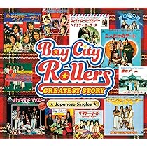 Amazon.co.jp: ベイ・シティ・ローラーズ・グレイテスト・ストーリー