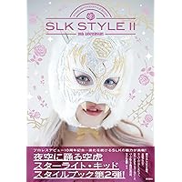 SLK STYLE～スターライト・キッド スタイルブック～ | スターライト