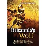 Britannia's Wolf: The Dawlish Chronicles: September 1877 - February 1878