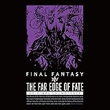 THE FAR EDGE OF FATE: FINAL FANTASY XIV ORIGINAL SOUNDTRACK【映像付サントラ/Blu-ray Disc Music】