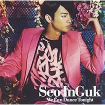 Amazon.co.jp: We Can Dance Tonight - ソ・イングク: ミュージック