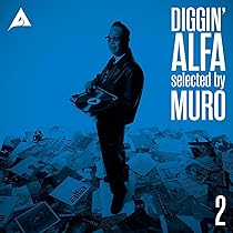 Amazon | DIGGIN' ALFA -selected by MURO- 2 (完全生産限定盤