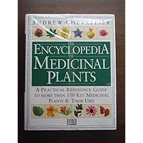 Encyclopaedia of Medicinal Plants : Chevallier, Andrew: Amazon.com