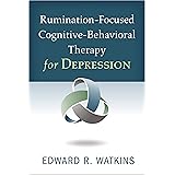 Rumination-Focused Cognitive-Behavioral Therapy for Depression