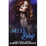 Miss Belief: A Fake Relationship Romance (The Miss Series Book 3)