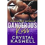 Dangerous Kiss (Dangerous Noise Book 1)