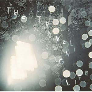 【Amazon.co.jp限定】THE TRAVELING LIFE [初回限定盤] [CD + DVD] (Amazon.co.jp限定特典 : 特製ポストカード ~Amazon Ver.~ 付)