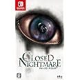 CLOSED NIGHTMARE - Switch