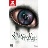CLOSED NIGHTMARE - Switch
