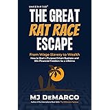 Unscripted - The Great Rat-Race Escape: From Wage Slavery to Wealth: How to Start a Purpose Driven Business and Win Financial